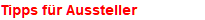 Tipps für Aussteller